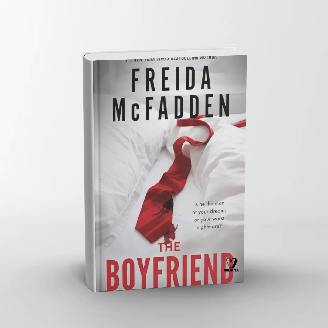 The Boyfriend: A Psychological Thriller